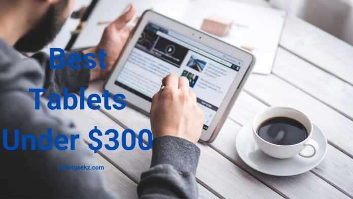 Best Tablets Under 300